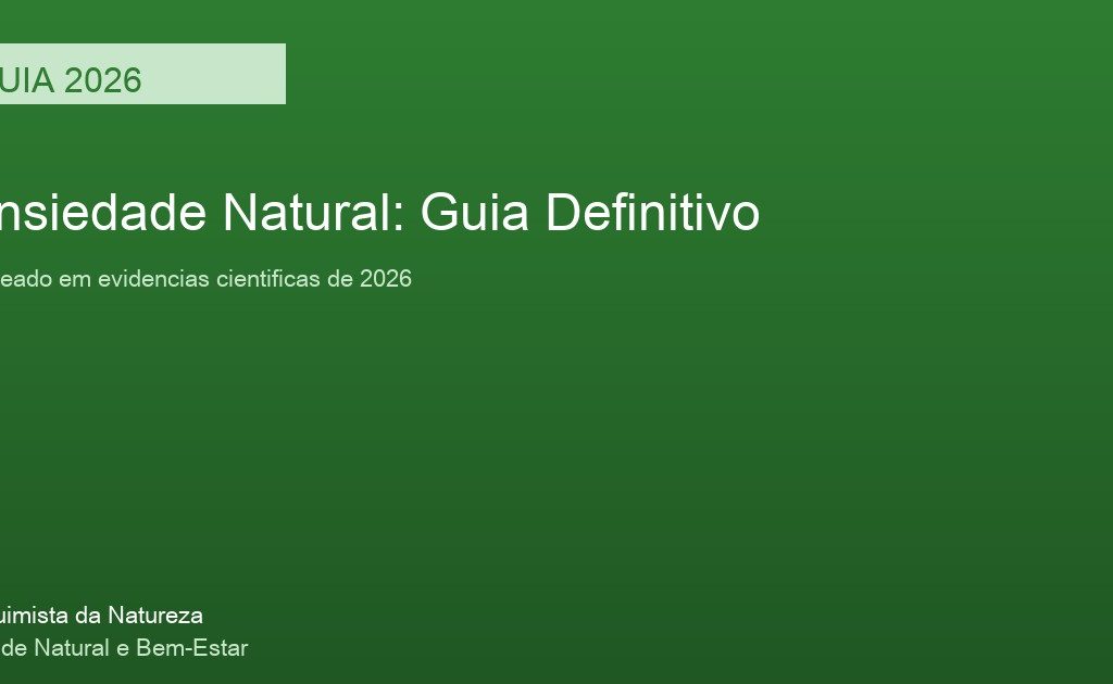 Ansiedade Natural: Guia Definitivo 2026 - Suplemento natural com evidencia cientifica