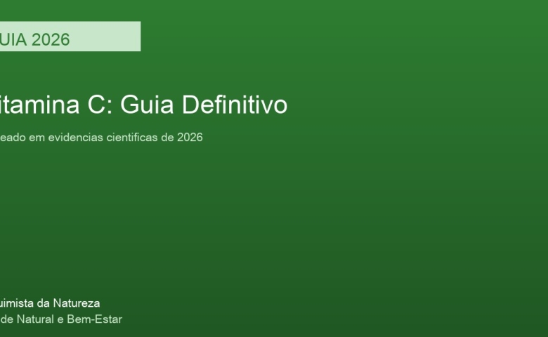 Vitamina C: Guia Definitivo 2026 - Suplemento natural com evidencia cientifica