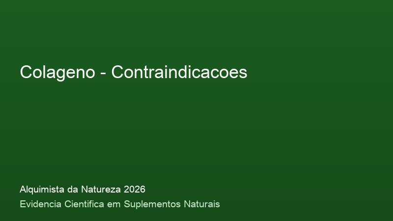 Contraindicacoes do Colageno: consulta medica e precaucoes de seguranca 2026